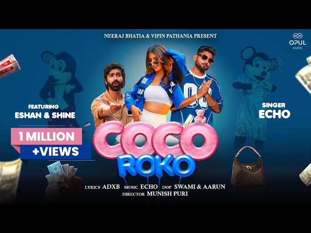Coco Roko - The Party Song Everyone Will Play in 2026 | Echo ft. Eshan & Shine | Opul Music
