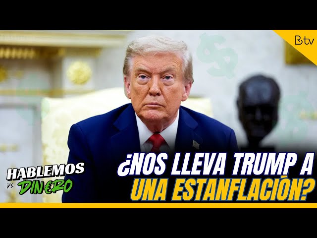 Financial markets are rising! Is Trump leading us to stagflation?