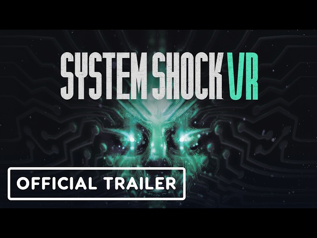 System Shock VR - Official Trailer | VR Games Showcase August 2026