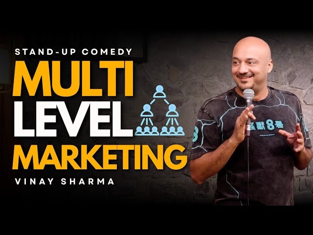 Multi Level Marketing in India | Stand-up Comedy | Vinay Sharma