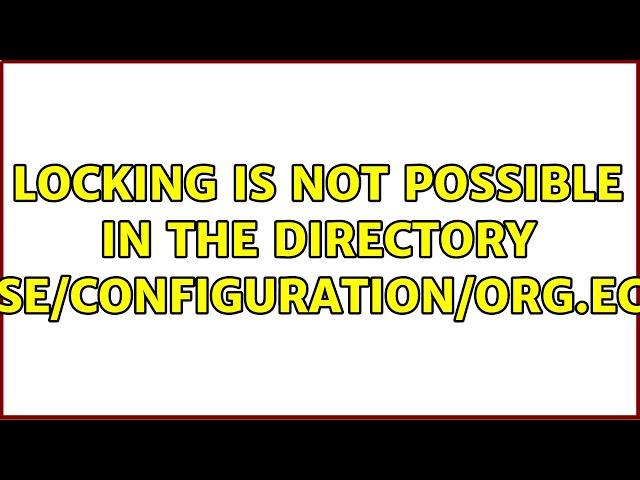 Locking is not possible in the directory "/opt/eclipse/configuration/org.eclipse.osgi"