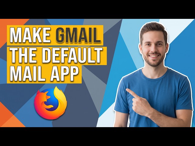 How To Make Gmail The Default Mail App For Firefox (Easy Guide)