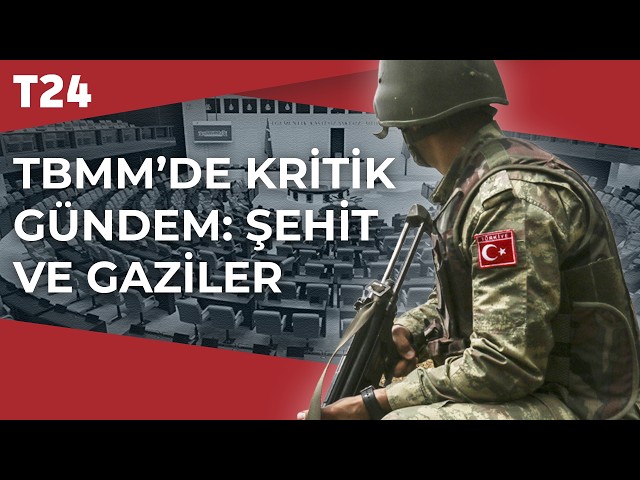 Şehit yakınları ve gazilerin haklarına ilişkin teklif TBMM Genel Kurulu'nda kabul edildi