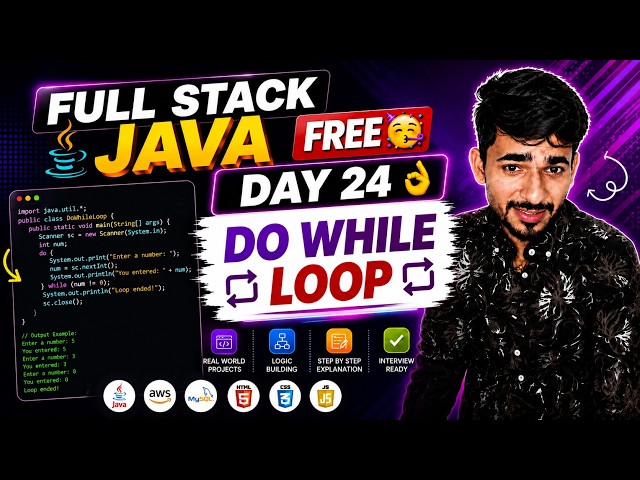 Full Stack Java Free | Day 24 | Do While Loop in Java | aadiandjava 2.0