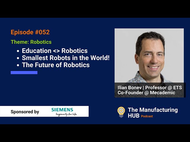 Ep. 52 - [Ilian Bonev] Teaching Advanced Robotics, Designing a Robotic Arm from Scratch, Innovation