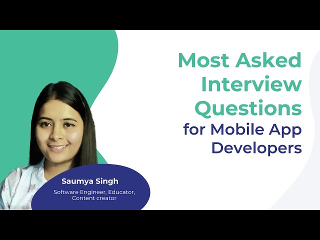 Ace Your Mobile App Developer Interview: Top Questions and Answers | Talent500 Masterclass