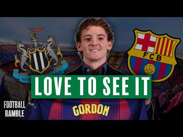 Anthony Gordon to Barcelona is PERFECT | Football Ramble
