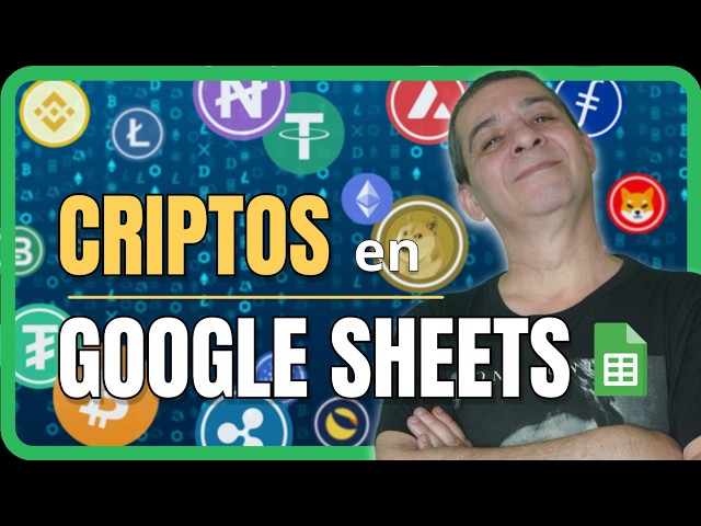 Precio de Criptomonedas en Google Sheets | Facil y Practico