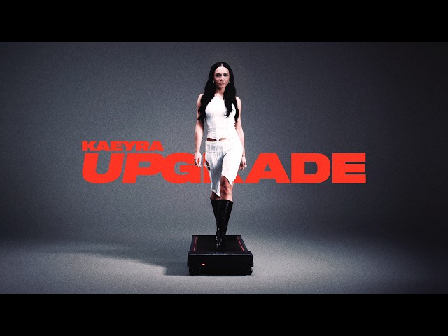 Kaeyra - Upgrade [Official Visualizer]