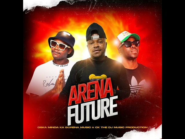 ARENA FUTURE  feat  CK THE DJ