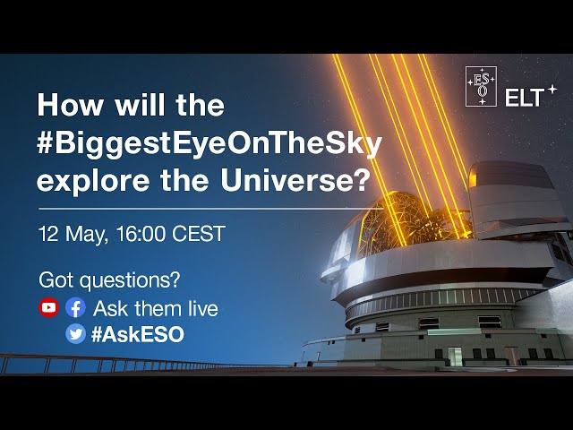 Live Q&A about the ELT's first instruments - 12 May 16:00 CEST