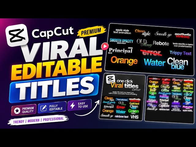 34+ Premium CapCut Text Animation Titles | Best CapCut Text Animation Pack 2026