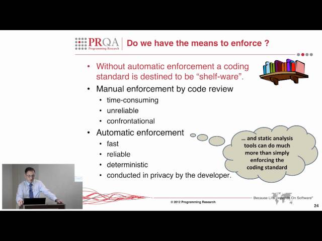 Fallacy 4 "Of course we have a coding standard. I'm sure I saw it only the other day"