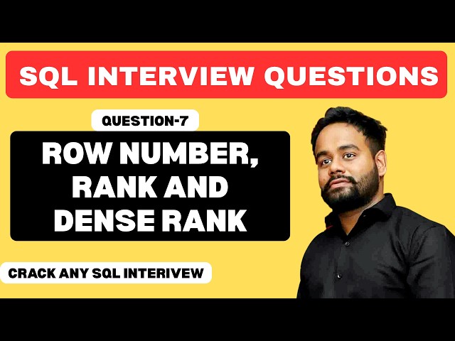 Q-7 | Row Number, Rank & Dense Rank | SQL Interview Questions