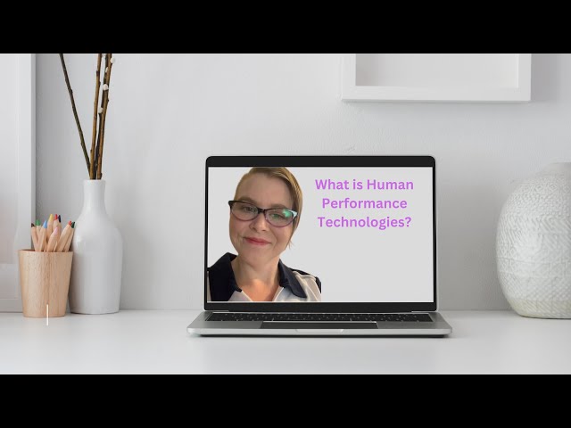 What is Human Performance Technology?