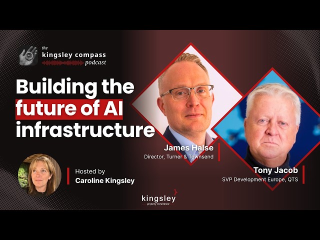 Building the Future: Data Centres, AI Infrastructure & Leadership with James Halse and Tony Jacob