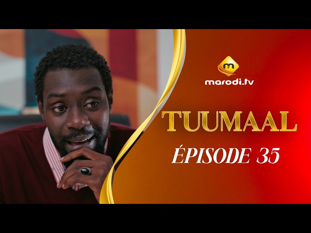 Série - Tuumaal - Episode 35 - VOSTFR