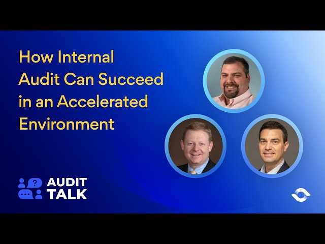 Audit Talk Accelerated Evolution of Internal Audit