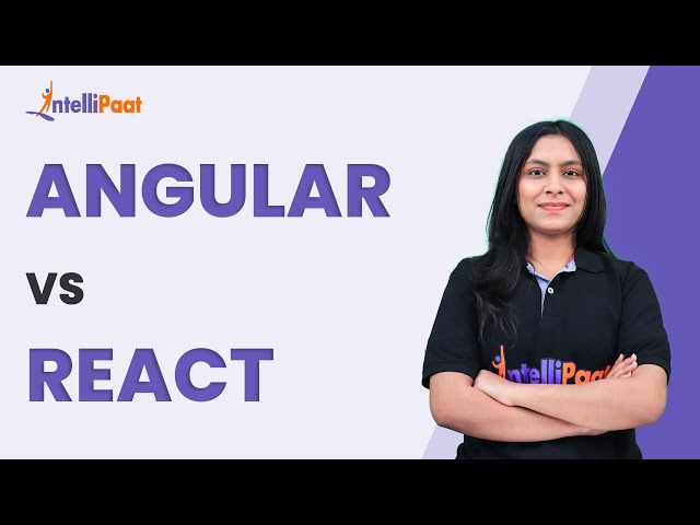 Angular Vs React | Angular Versions Explained | Angular Tutorial | Learn Angular | Intellipaat