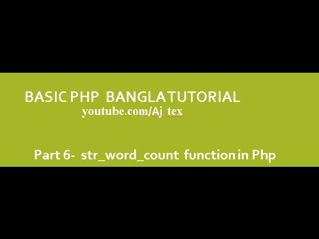 php bangla tutorial part :6 (php  str_word_count)