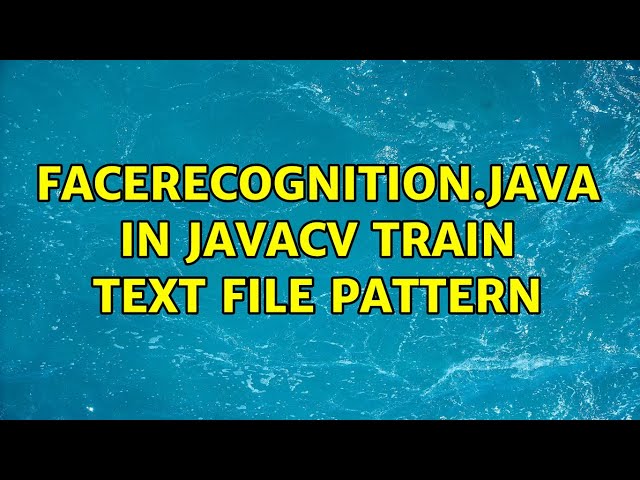 FaceRecognition.java in JavaCV Train Text File pattern