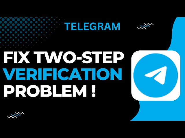 How to Fix Telegram Two-Step Verification Problem 2026 !