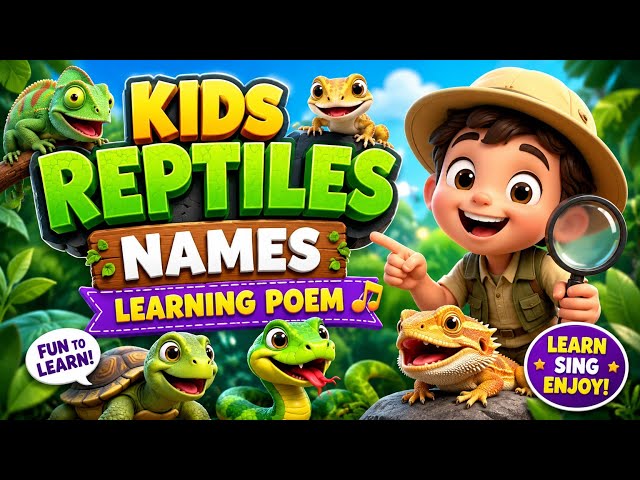 Reptiles names poem | kids learning poem | nursery rhyme | children learning song 