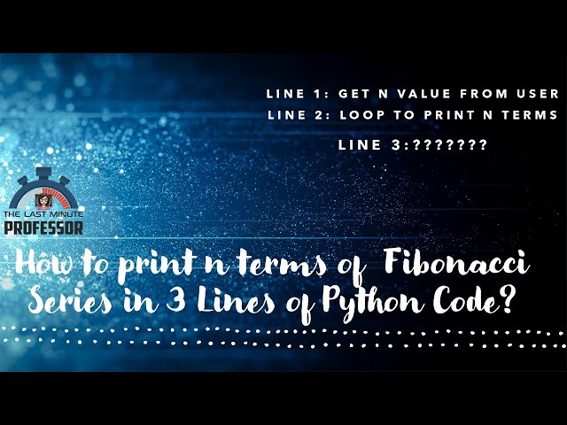 Fibonacci Series in Python in 3 Lines