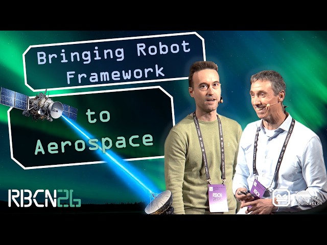 RoboCon 2026 - Bringing Robot Framework to Aerospace: Traceable Automation in Space Projects