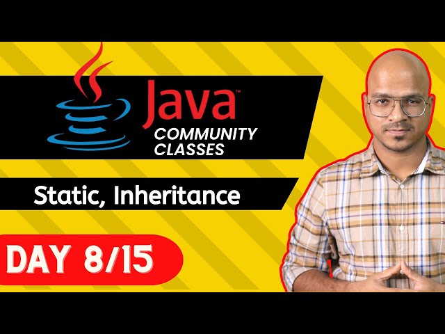 Java Live Session | Static Keyword and Inheritance