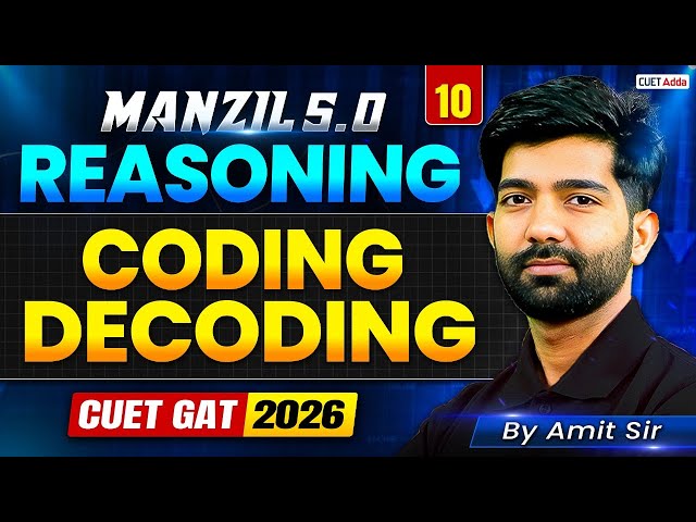 CUET GAT 2026 | Reasoning Coding Decoding | Manzil 5.0