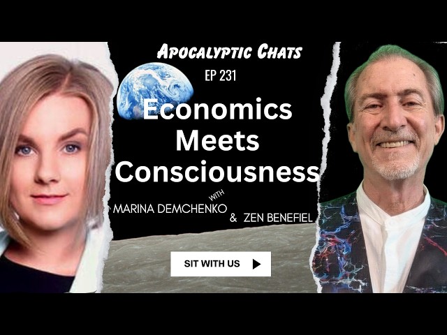 Economics Without Consciousness Is Dangerous—Here's Why with Marina Demchenko
