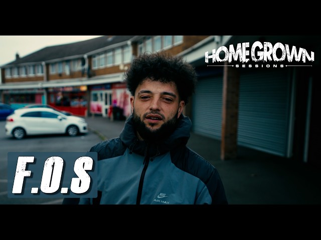 F.O.S - Freestyle [Home Grown Sessions] @HomeGrownMedia