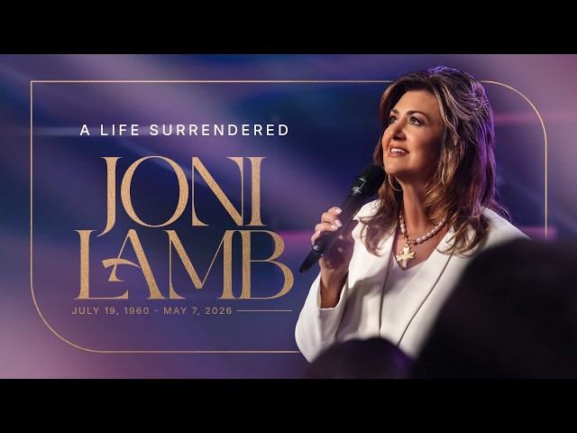 Celebrating the Life and Legacy of Joni Lamb: A Life Surrendered Memorial Service