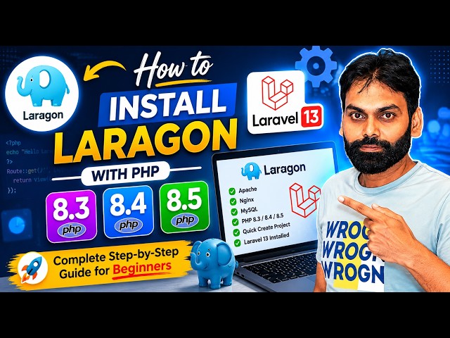 How to Install Laragon & Setup PHP 8.3, 8.4, 8.5 | Install Laravel 13 Step-by-Step (2026)