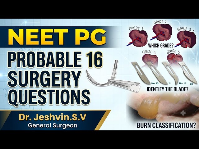 PROBABLE 16 SURGERY NEET PG 2026- PART 4