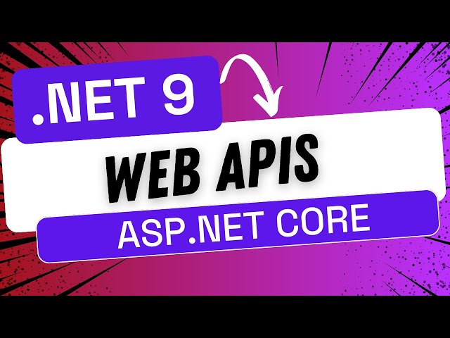 Curso Web APIs con ASP.NET 9 | Aprende a crear APIs REST desde cero 🚀