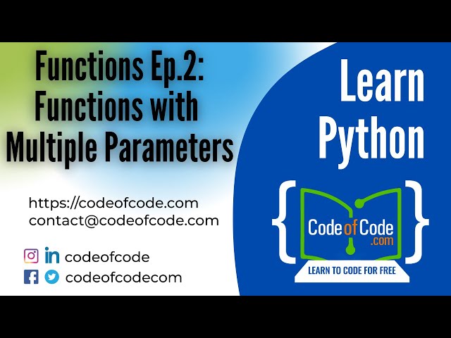 Learn Python | Chapter 04: Functions Ep.2: Functions with Multiple Parameters | CodeOfCode