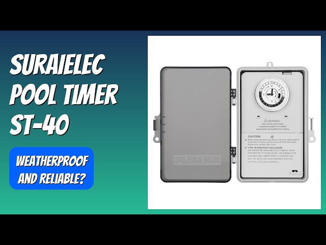 REVIEW (2026): SURAIELEC Pool Timer ST-40. Features.