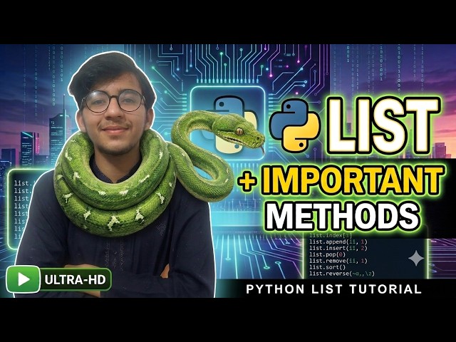 Python Lists & Essential Methods: Master List Operations In 1 Video | Python Tutorial