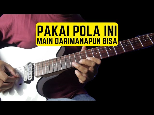 Improvisasi Melodi Gitar Dari Nada Dasar Apapun Gak Akan Sulit Lagi Pakai Pola Ini!