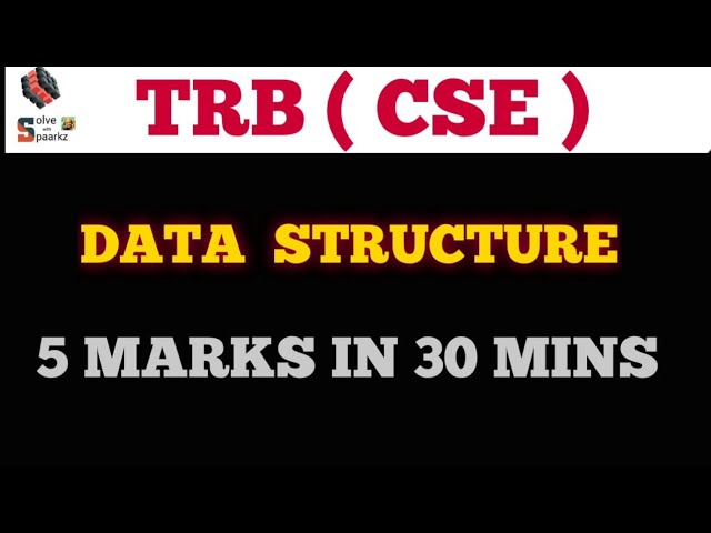 DATA STRUCTURES | TRB POLYTECHNIC CSE PREPARATION | ONLINE CLASSES | TRB POLYTECHNIC NEWS TODAY