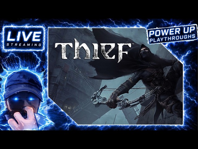 THIEF| Playstation 3 |⚡POWER UP PLAYTHROUGHS⚡| FIRST TIME