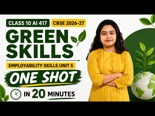 Green Skills One Shot | Class 10 AI 417 | Employability Skills Unit 5 | CBSE 2026-27
