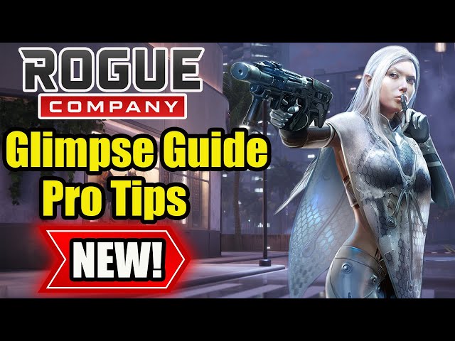 Rogue Company - How To Play Glimpse Guide 2023 | PRO TIPS That Will Get You Better Instantly!
