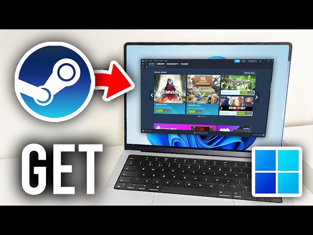 How To Download Steam On Laptop & PC - Full Guide