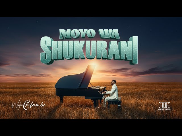 Walter Chilambo-Moyo wa shukurani (Official Visualizer)