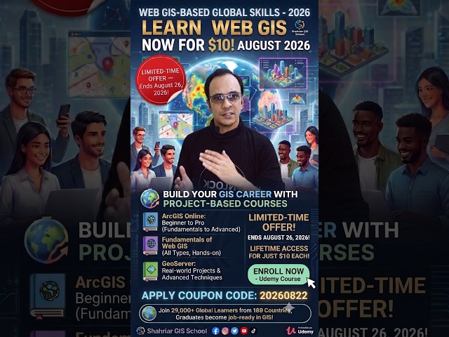 🔥 GIS Expert 2026 skill: Learn Web GIS now for $10! August 2026 | Best Web GIS Courses | Discount