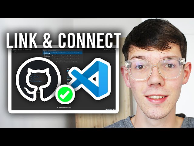 How To Link & Connect GitHub To Visual Studio Code - Step By Step