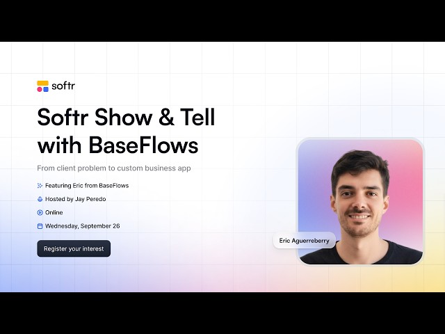 Show & Tell with Base Flows: From Client Problem to Custom Business App